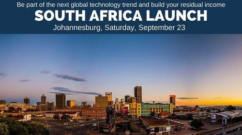 South Africa Launch OF THE FASTEST-GROWING RESIDUAL INCOME OPPORTUNITY...