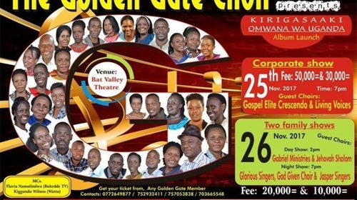 The Golden Gate Choir Presents Kirigasaaki Omwana Wa Uganda Album Launch
