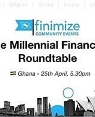 #FinimizeCommunity Presents: The Millennial Financial Roundtable