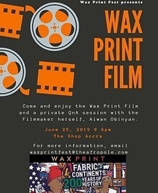 Wax Print Film Showing