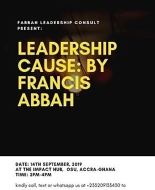 LEADERSHIP CAUSE BY FRANCIS ABBAH