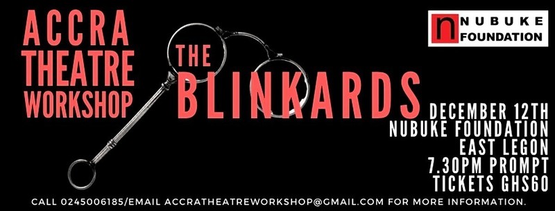 The Blinkards (at Nubuke Foundation)