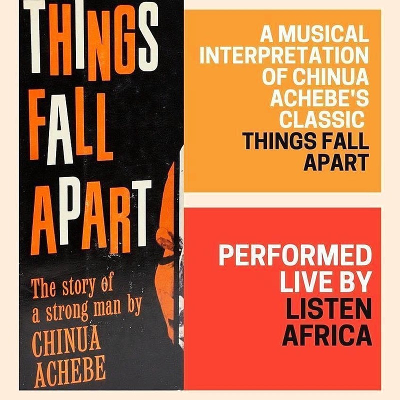 Things Fall Apart Performed Live by Listen Africa!