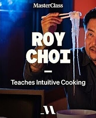 Roy Choi Teaches Intuitive Cooking