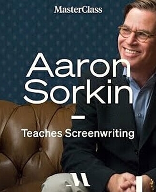 Aaron Sorkin Teaches Screenwriting 