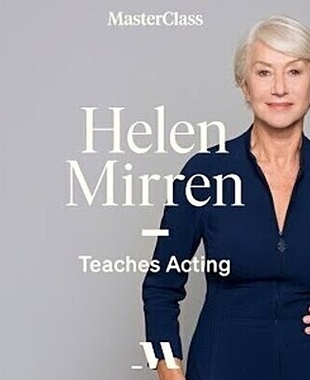Helen Mirren Teaches Acting
