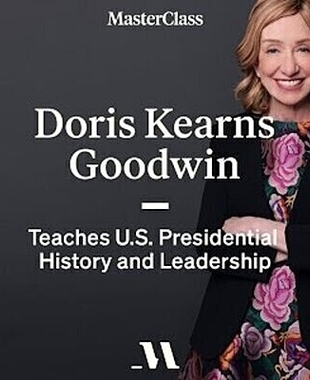 Doris Kearns Goodwin Teaches U.S. Presidential History and Leadership