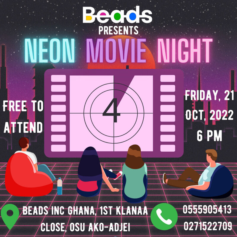 eGotickets — Neon Movie Night at BEADS Inc. Ghana (Beyond Excellence ...