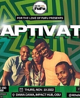 CAPTIVATE! A For the Love of Fufu Experience