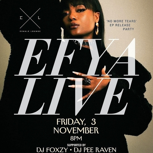 EFYA LIVE (No More Tears EP Release)