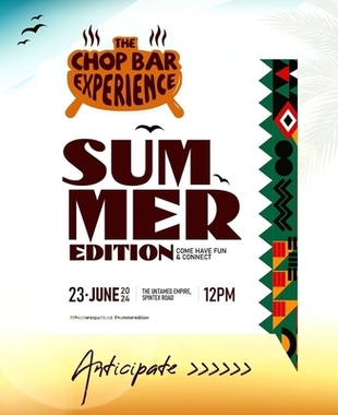 The Chop Bar Experience (Summer Edition)