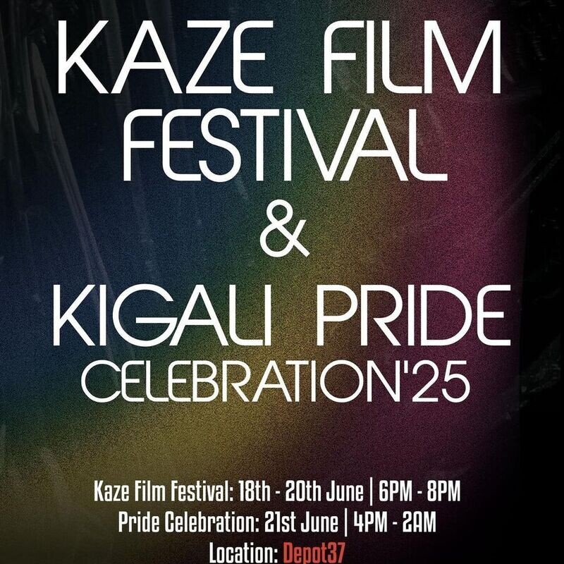 Kaze Film Festival & Kigali Pride Celebration 25