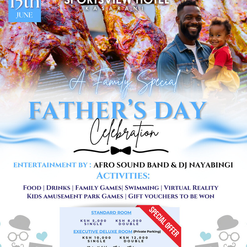 Fathers Day Celebration-Sportsview Hotel Kasarani