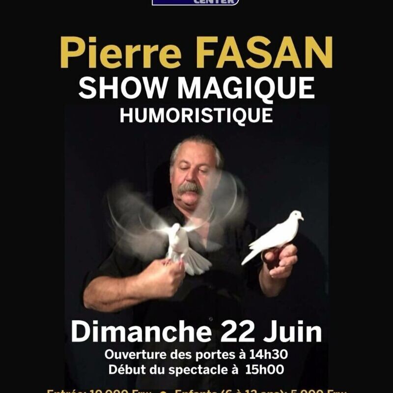 Pierre Fasan Show Magique Humoristique