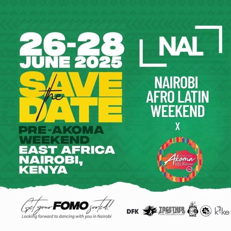 Nairobi Afro Latin Weekend x Pre Akoma Weekend East Africa 2025