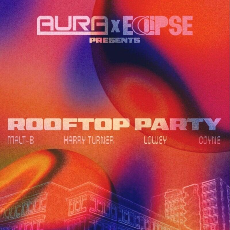 Eclipse X aura Rooftop party