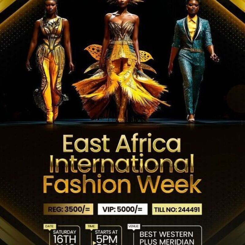 EAST AFRICA INTERNATIONAL FASHION WEEK