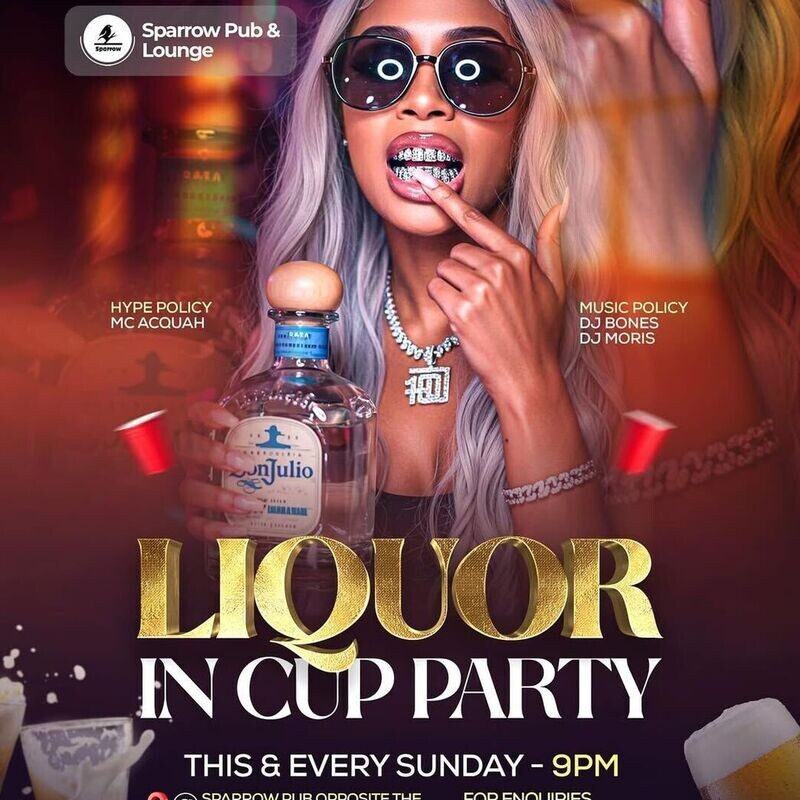 LIQUOR IN CUP PARTY