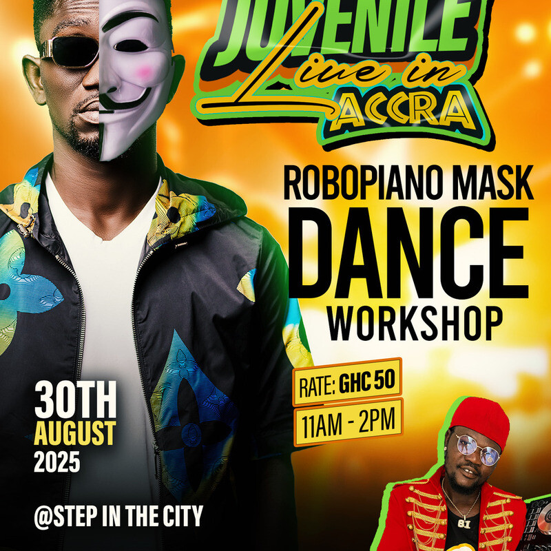 JUVENILE LIVE IN ACCRA ROBOPIANO MASK DANCE WORKSHOP 