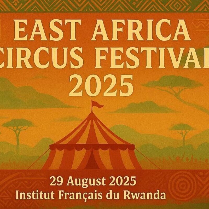 EAST AFRICA CIRCUS FESTIVAL 2025