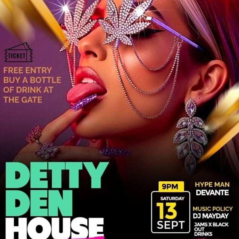 DETTY DEN HOUSE PARTY