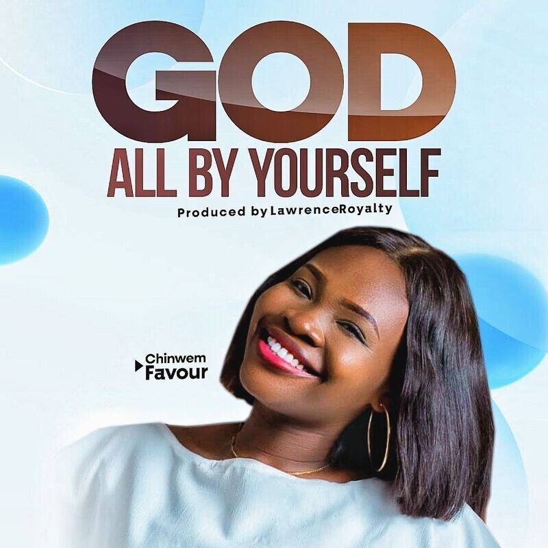 God all by Yourself on all digital platforms