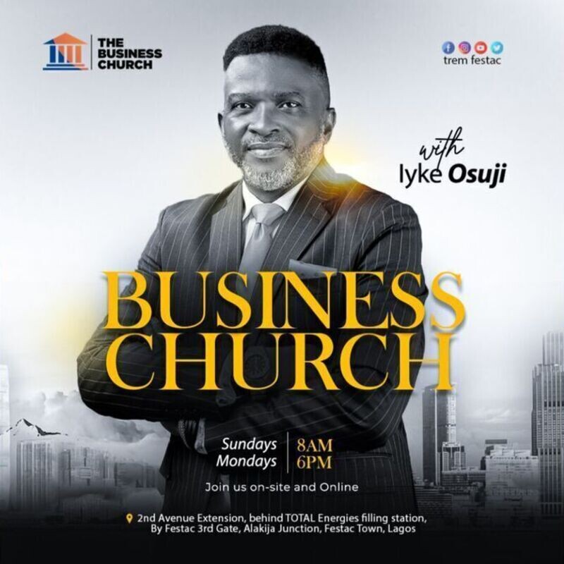 The Business Church with Iyke Osuji...