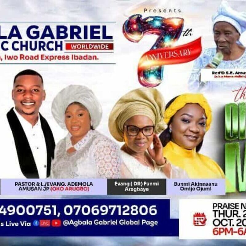 Agbala Gabriel Apostolic Church 7th Years Anniversary.