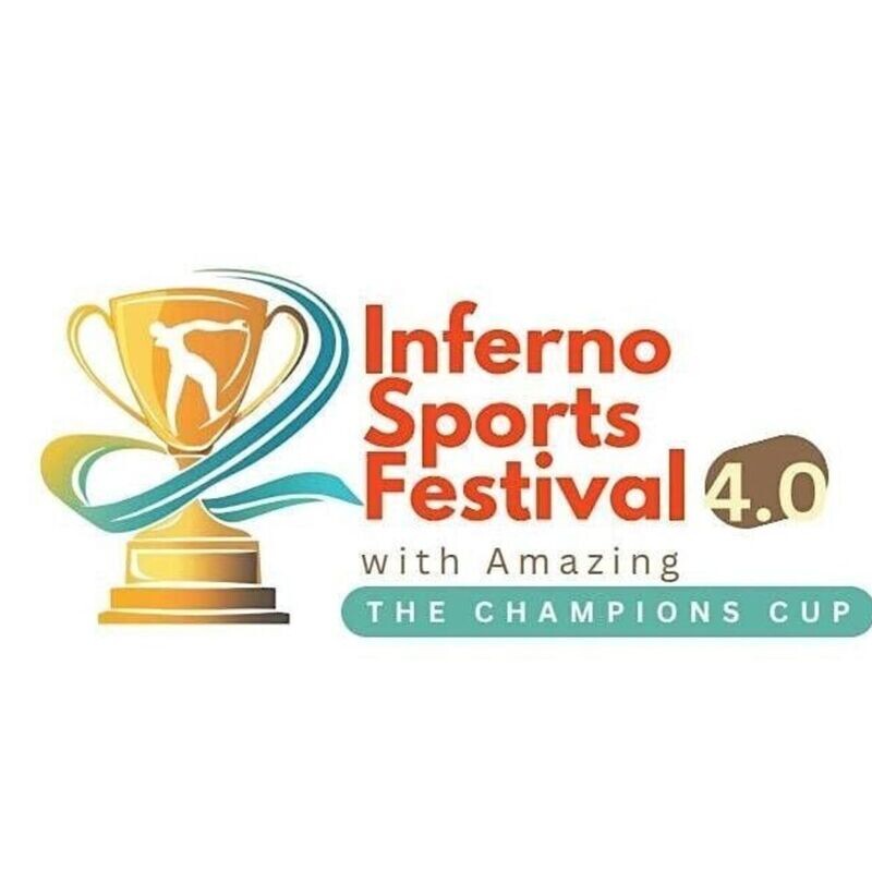 Inferno Sports Festival With Amazing 4.0 - THE CHAMPIONS CUP