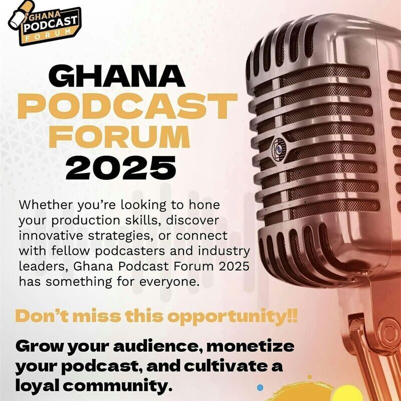 Ghana Podcast Forum 2025 - Accra