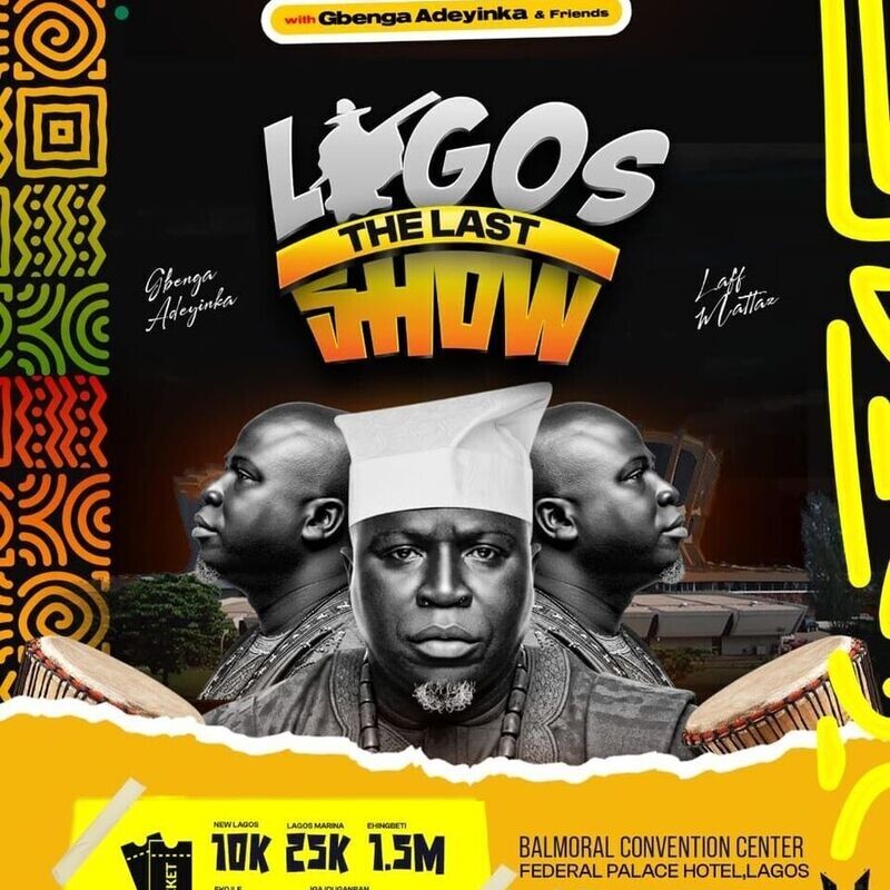 LAFFMATTAZZ with Gbenga Adeyinka & Friends Lagos