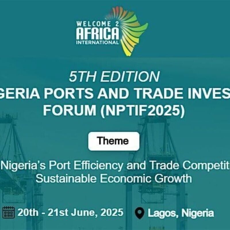 5th Edition of The Nigerian Ports and Trade Investment Forum (NPTIF2025)