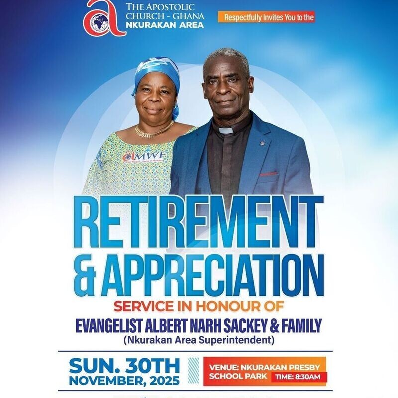 Retirement and Appreciation Service of Evangelist Albert Narh Sackey (Area Superintendent, Nkurakan)