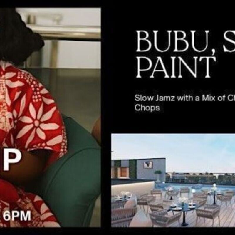 BUBU, SIP & PAINT – Bottomless Drinks & Slow Jams & Small Chops