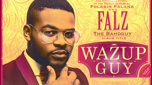 Falz "Wazup Guy" Album Launch Concert