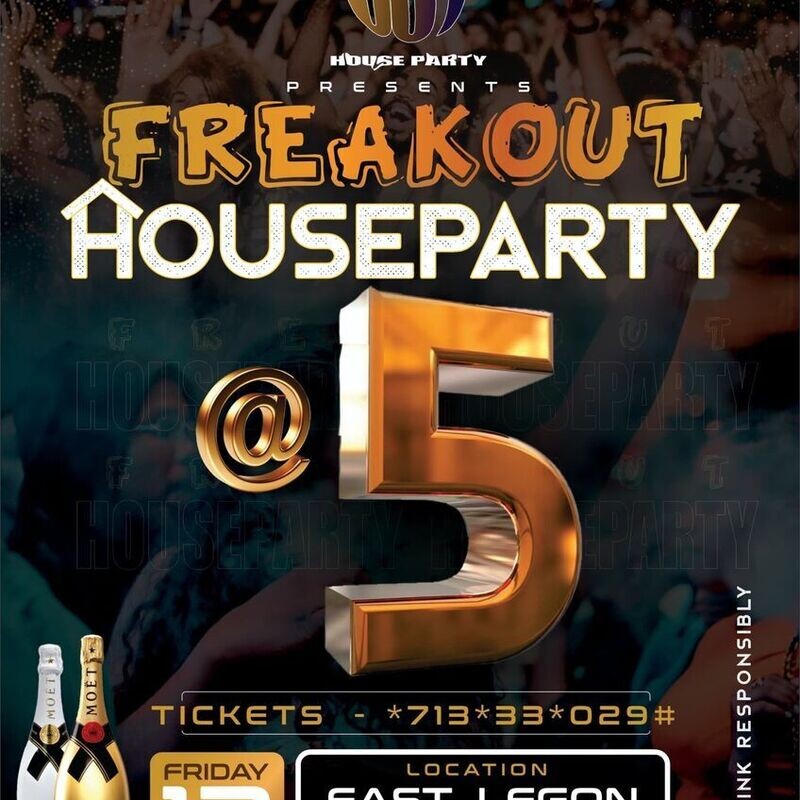 FREAKOUT HOUSE PARTY @5