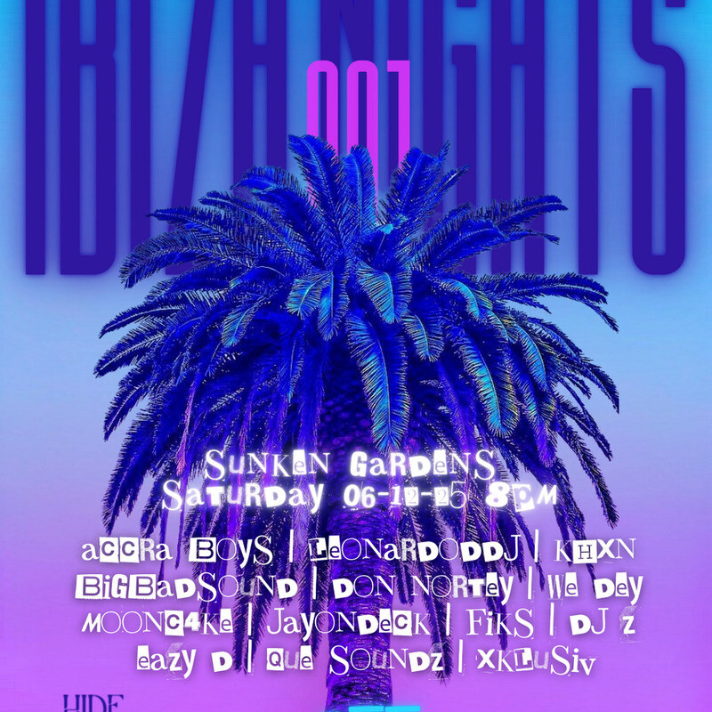 IBIZA NIGHTS (DJ OJ LIVE) POWERED BY VIBECHECK ENTERTAINMENT AND HIDEOUT SATURDAYS 