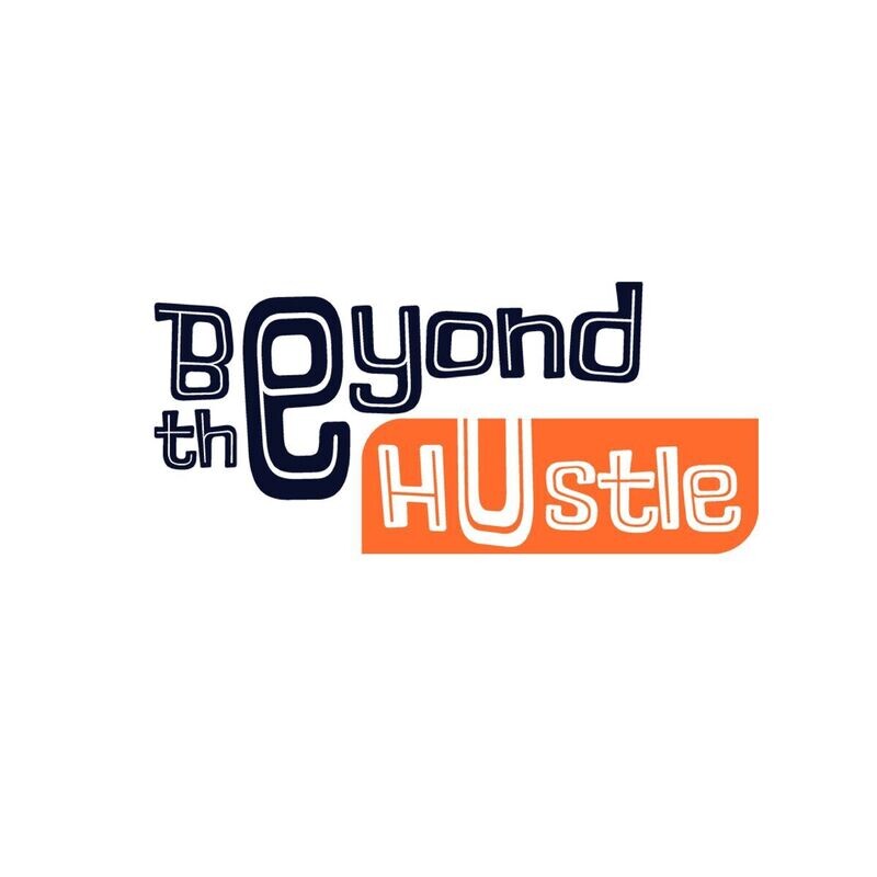 BEYOND THE HUSTLE APP VIRTUAL LAUNCH | DOWNLOAD NOW