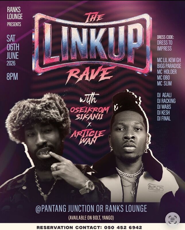eGotickets  THE LINKUP RAVE at RANKS LOUNGE , Ghana, Sat, 06 Jun 2026 at  8:00 PM, Get Tickets
